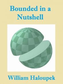 Bounded in a Nutshell