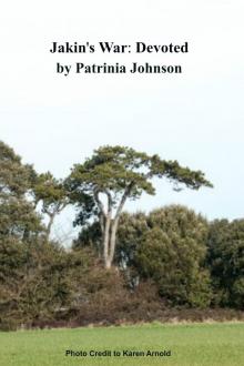 Jakin's War: Devoted