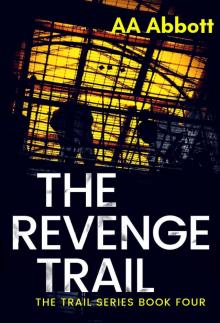 The Revenge Trail The Revenge Trail