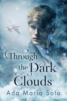 Through the Dark Clouds Through the Dark Clouds