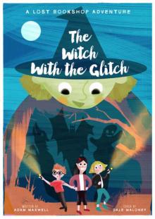 The Witch With the Glitch The Witch With the Glitch