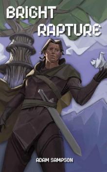 Bright Rapture: A Fantasy LitRPG Adventure