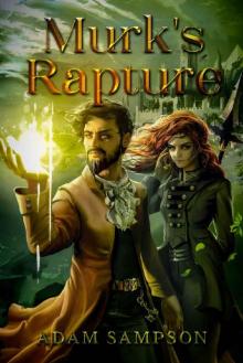 Murk's Rapture: A Fantasy LitRPG Adventure