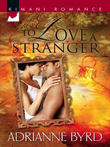 To Love a Stranger To Love a Stranger