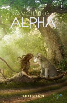 Avoiding Alpha (Alpha Girl Book 2)