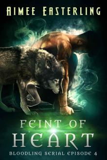 Feint of Heart Feint of Heart