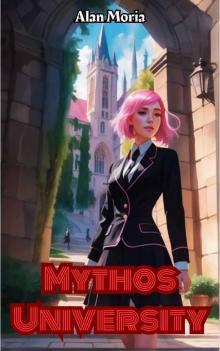 Mythos University: Mythos University: Book 1