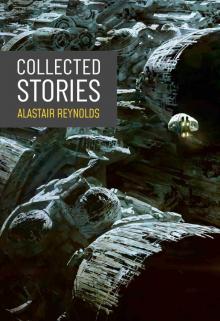 Collected Stories: Alastair Reynolds