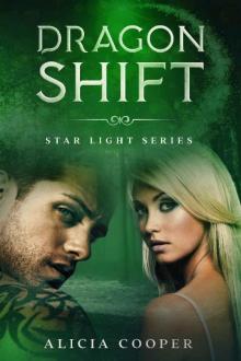 Dragon Shift: Star Light Series Dragon Shift: Star Light Series