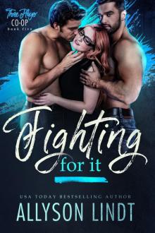Fighting For It Fighting For It
