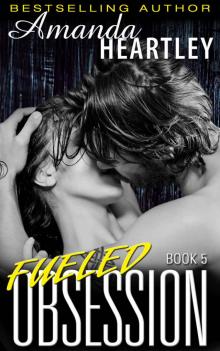 Fueled Obsession 5