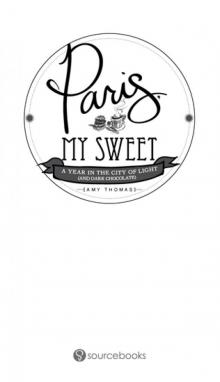 Paris, My Sweet Paris, My Sweet