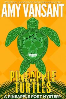Pineapple Turtles Pineapple Turtles