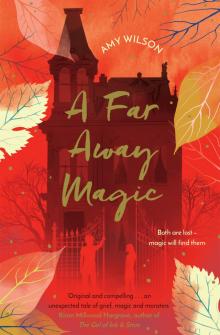 A Far Away Magic A Far Away Magic