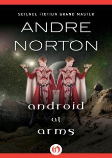 Android at Arms Android at Arms