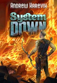System Down: A Reverse System Apocalypse