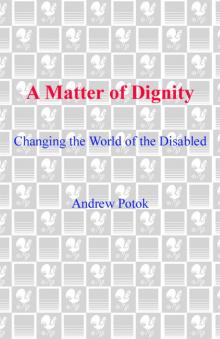 A Matter of Dignity A Matter of Dignity