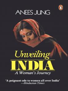 Unveiling India Unveiling India