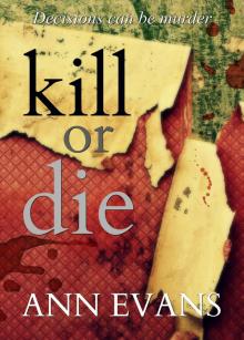 Kill or Die Kill or Die