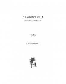 Dragon’s Call: Dystopian Fantasy Dragon’s Call: Dystopian Fantasy