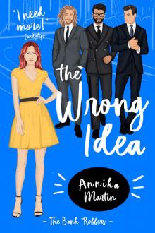 The Wrong Idea The Wrong Idea