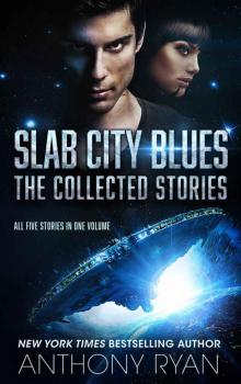 Slab City Blues: The Collected Stories