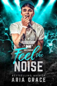 Feel The Noise: M/M Contemporary Rockstar Romance