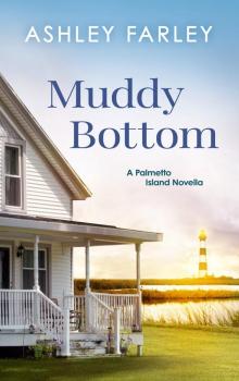 Muddy Bottom Muddy Bottom