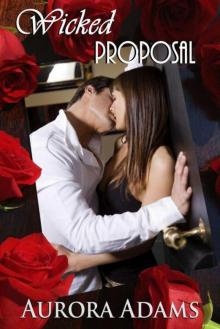 Wicked Proposal Wicked Proposal