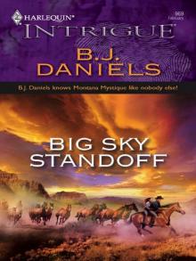 Big Sky Standoff Big Sky Standoff