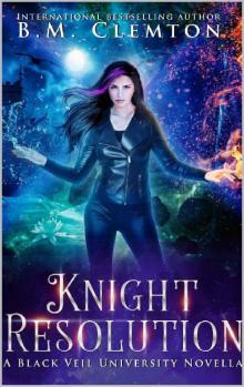 Knight Resolution (Black Veil University Book 6)