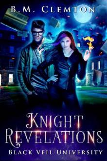 Knight Revelations (Black Veil University Book 2)