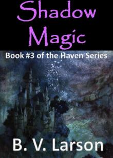 Shadow Magic (Haven Series #3)