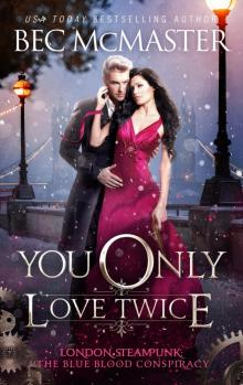 You Only Love Twice You Only Love Twice