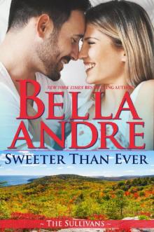 Sweeter Than Ever Sweeter Than Ever