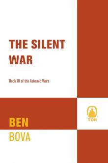 The Silent War: Book III of The Asteroid Wars