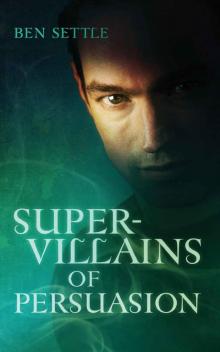 Super Villains of Persuasion