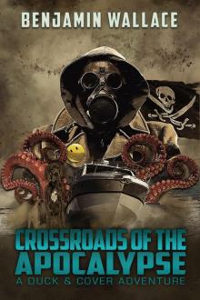 Crossroads of the Apocalypse Crossroads of the Apocalypse