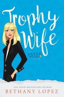 Trophy Wife Trophy Wife