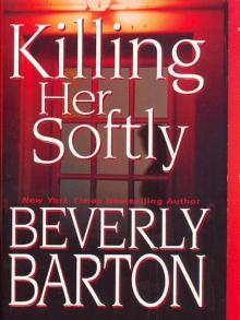 Killing Her Softly