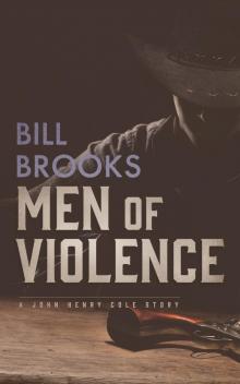 Men of Violence Men of Violence