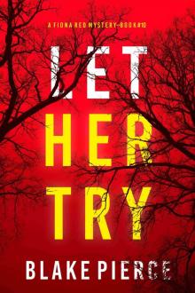 Let Her Try Let Her Try