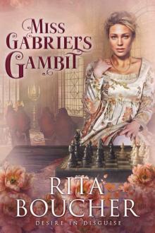 Miss Gabriel’s Gambit Miss Gabriel’s Gambit