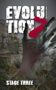 Evolution Z (Book 3): Stage Three Evolution Z (Book 3): Stage Three