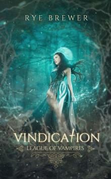 Vindication: League of Vampires Vindication: League of Vampires
