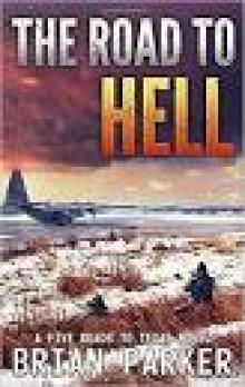 The Road to Hell- Sidney's Way The Road to Hell- Sidney's Way