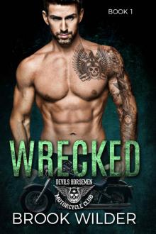 Wrecked (Devil's Horsemen MC Book 1) Wrecked (Devil's Horsemen MC Book 1)