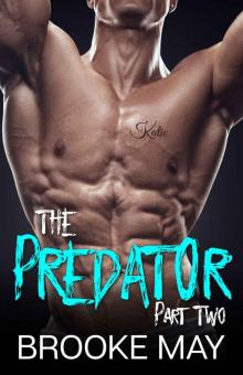 The Predator [Part Two]