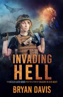 Invading Hell (The Oculus Gate Book 2) Invading Hell (The Oculus Gate Book 2)