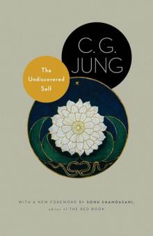 The Undiscovered Self The Undiscovered Self